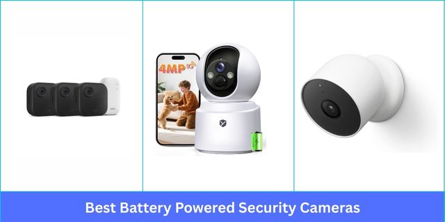 Best Battery Powered Security Cameras
